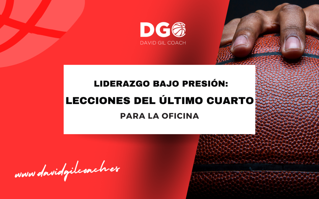 Liderazgo bajo presión: lecciones del último cuarto para la oficina